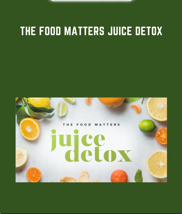 The Food Matters Juice Detox  -  Food Matters