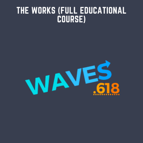 The Works (Full Educational Course)  –  Waves 618