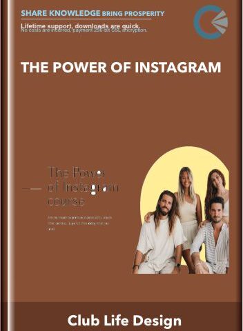 The Power Of Instagram  –  Club Life Design