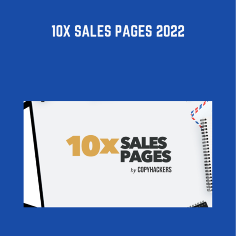 Available Only $129, 10x Sales Pages 2022 – Copyhackers Course