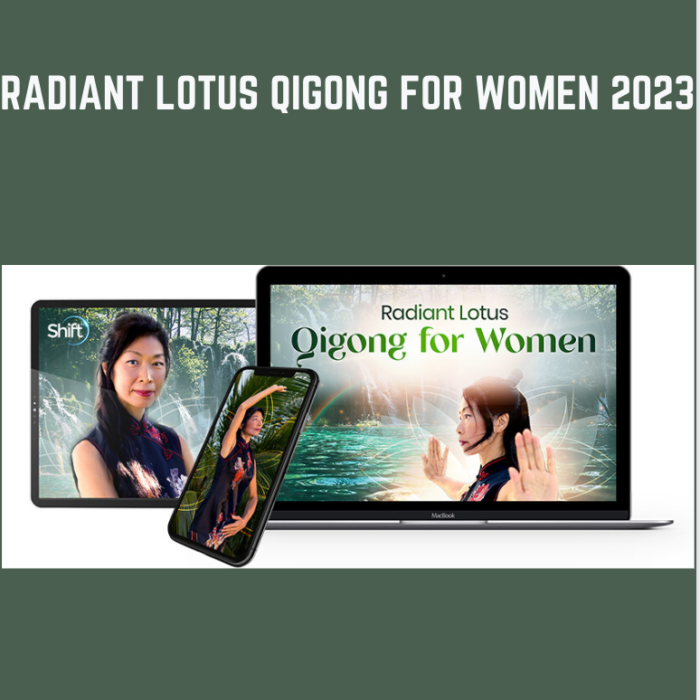 Radiant Lotus Qigong for Women 2023 - Daisy Lee - $59