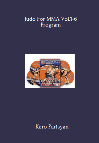Available Only $29, Judo For MMA Vol.1-6 – Karo Parisyan Course