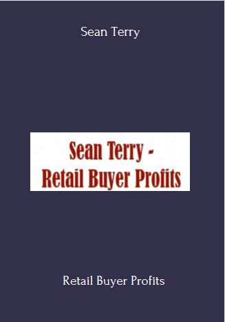 Available Only $69, Retail Buyer Profits – Sean Terry Course