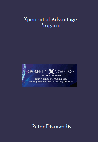 Available Only $89, Xponential Advantage – Peter Diamandis Course